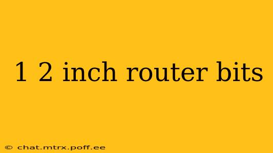 1 2 inch router bits