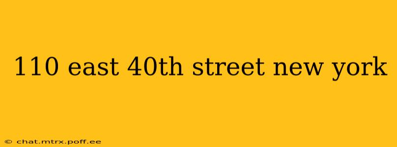110 east 40th street new york