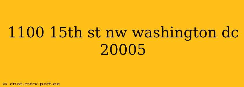 1100 15th st nw washington dc 20005