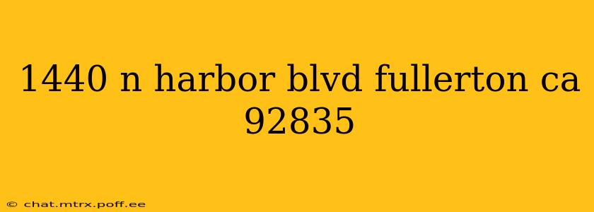 1440 n harbor blvd fullerton ca 92835