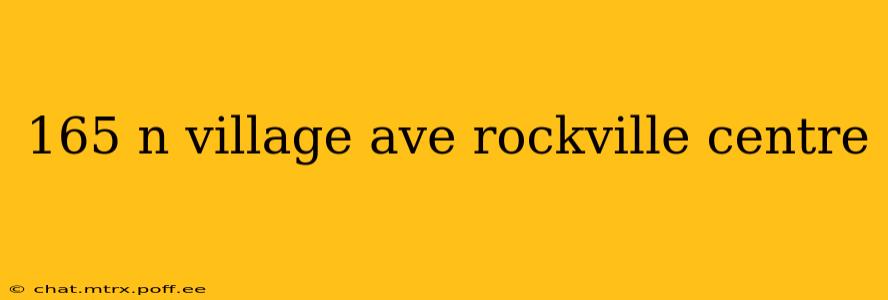 165 n village ave rockville centre