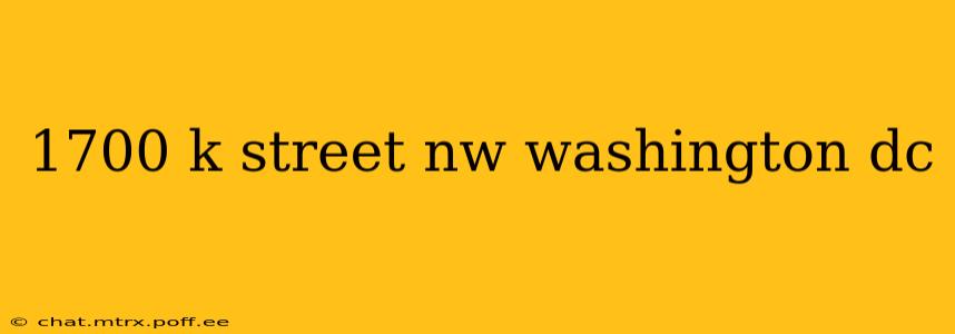 1700 k street nw washington dc
