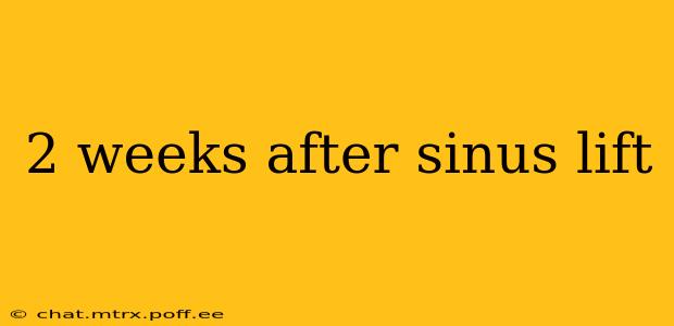 2 weeks after sinus lift