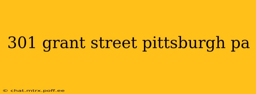 301 grant street pittsburgh pa
