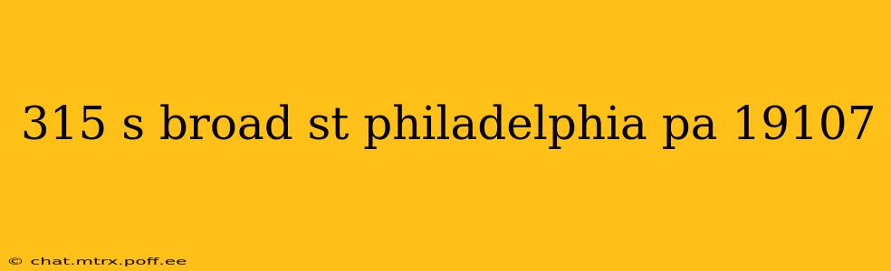 315 s broad st philadelphia pa 19107