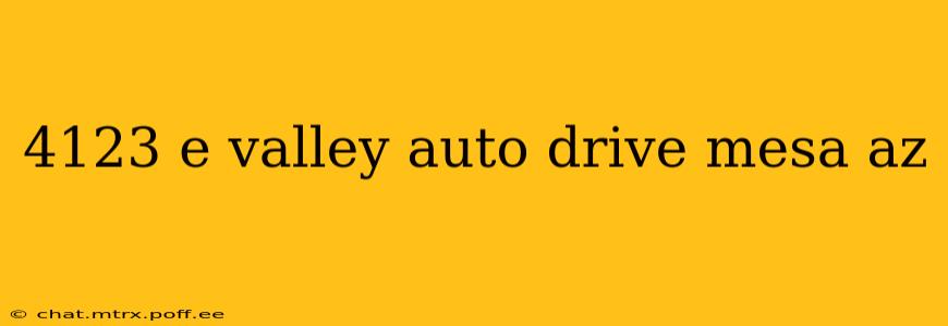 4123 e valley auto drive mesa az
