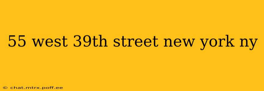 55 west 39th street new york ny