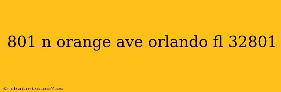 801 n orange ave orlando fl 32801