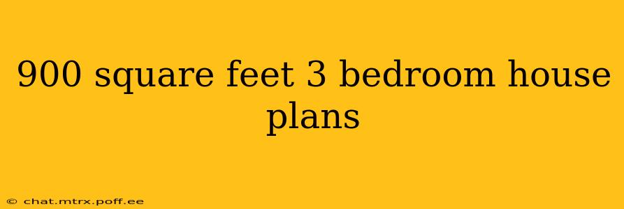 900 square feet 3 bedroom house plans