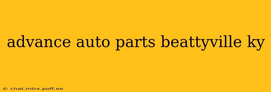 advance auto parts beattyville ky