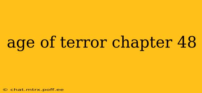 age of terror chapter 48