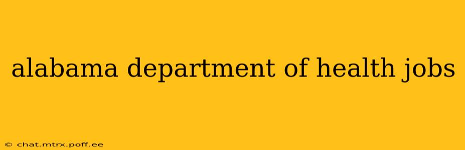 alabama department of health jobs