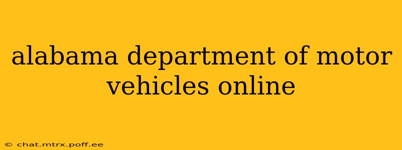 alabama department of motor vehicles online
