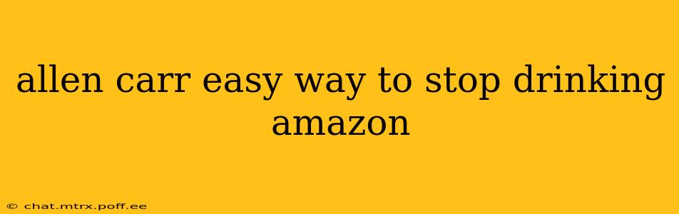 allen carr easy way to stop drinking amazon