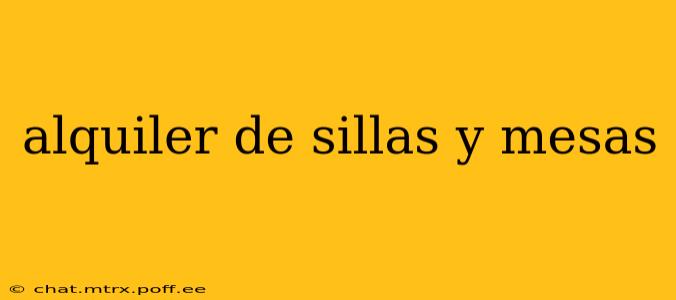 alquiler de sillas y mesas