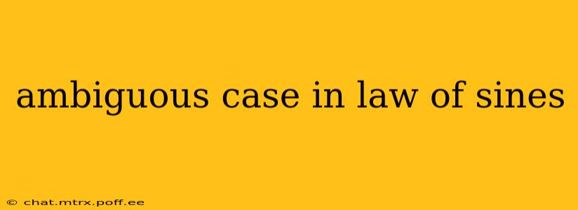 ambiguous case in law of sines