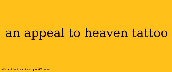 an appeal to heaven tattoo