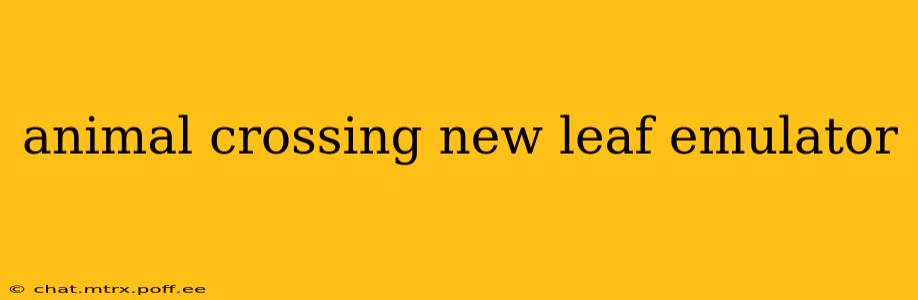 animal crossing new leaf emulator