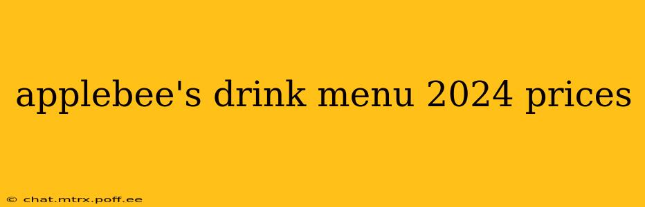 applebee's drink menu 2024 prices