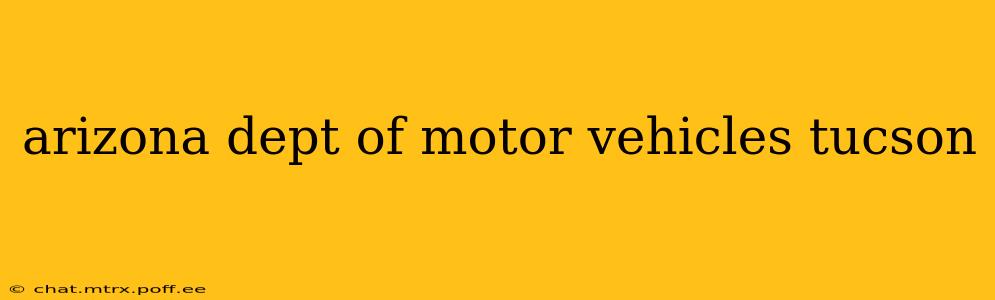 arizona dept of motor vehicles tucson