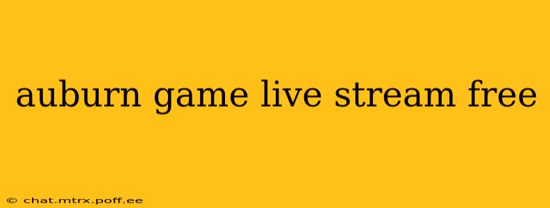 auburn game live stream free