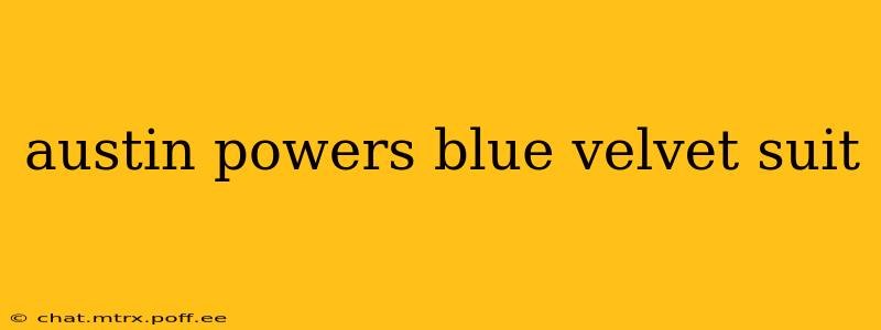 austin powers blue velvet suit