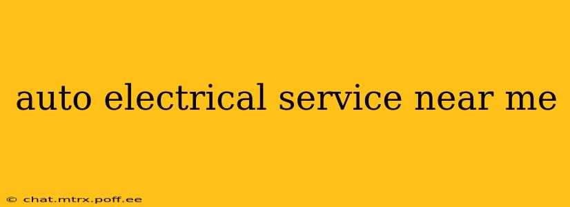 auto electrical service near me