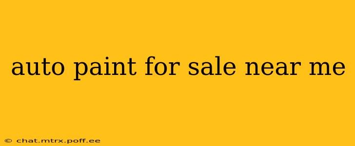 auto paint for sale near me