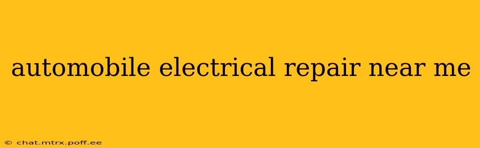 automobile electrical repair near me