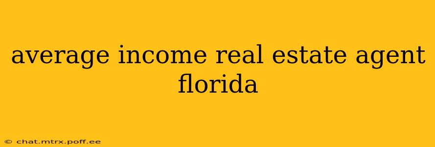 average income real estate agent florida
