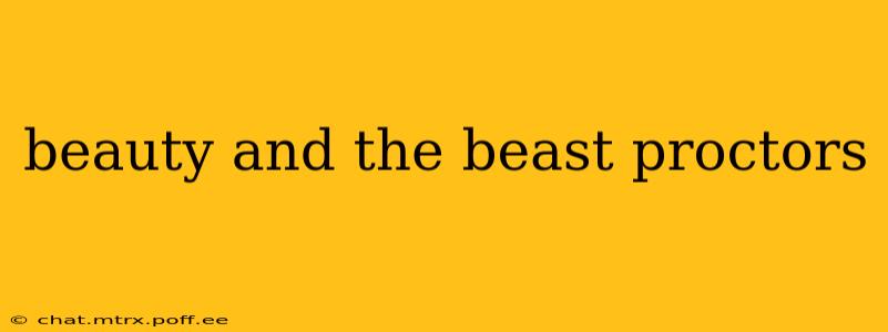 beauty and the beast proctors