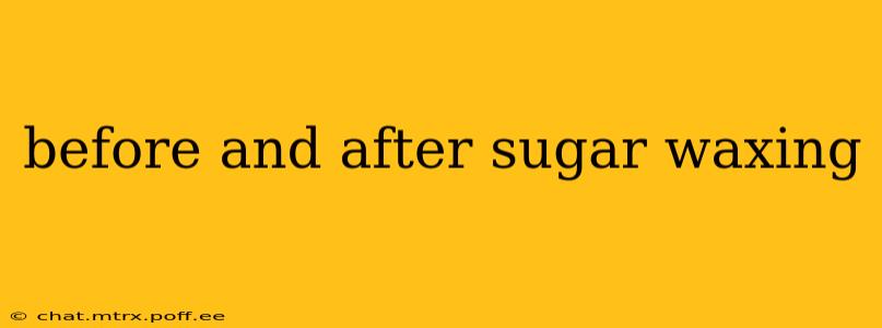 before and after sugar waxing