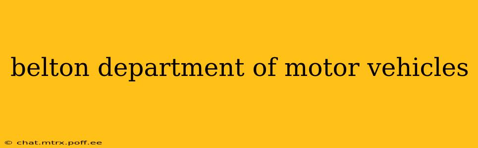 belton department of motor vehicles