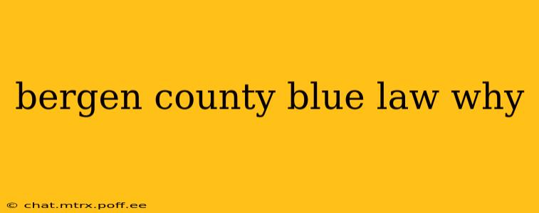 bergen county blue law why