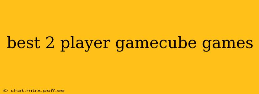 best 2 player gamecube games