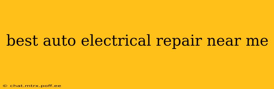 best auto electrical repair near me