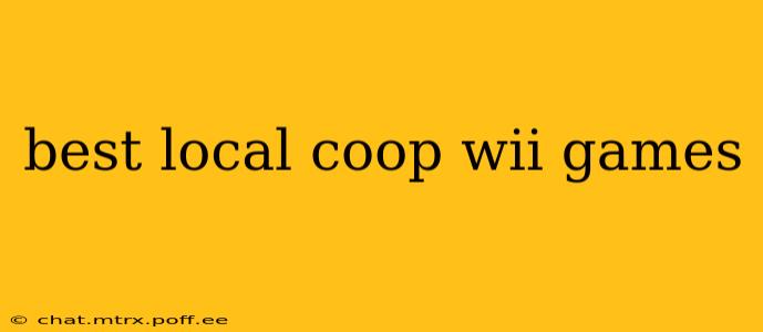 best local coop wii games