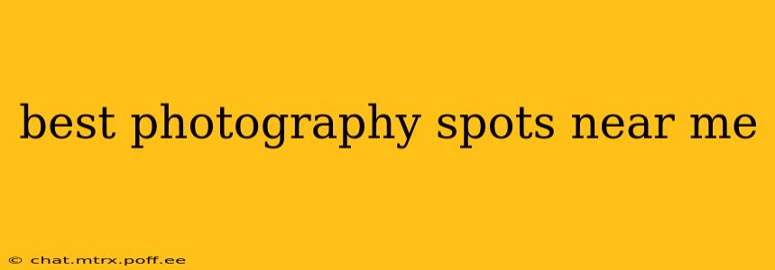 best photography spots near me