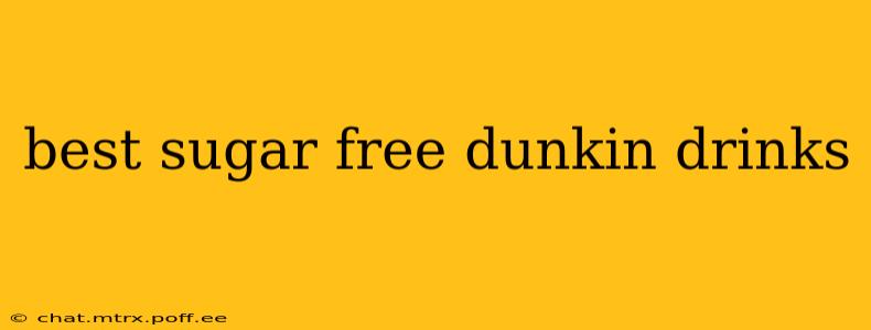 best sugar free dunkin drinks