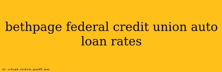 bethpage federal credit union auto loan rates