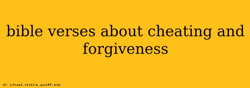 bible verses about cheating and forgiveness