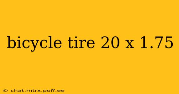 bicycle tire 20 x 1.75