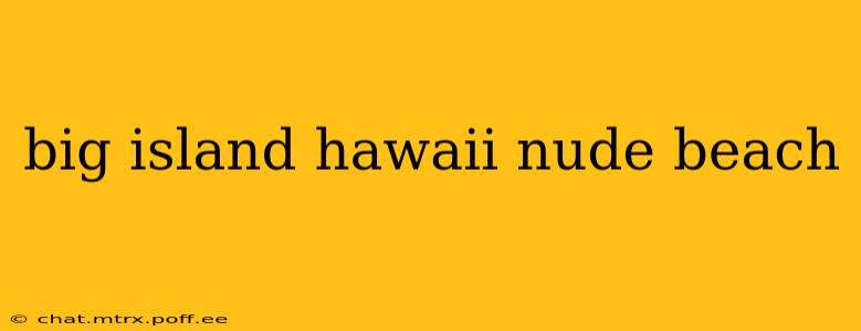 big island hawaii nude beach