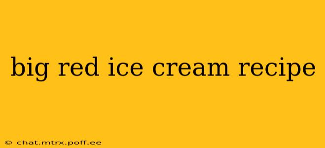 big red ice cream recipe