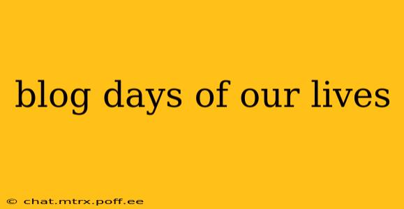 blog days of our lives