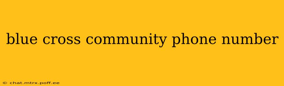 blue cross community phone number