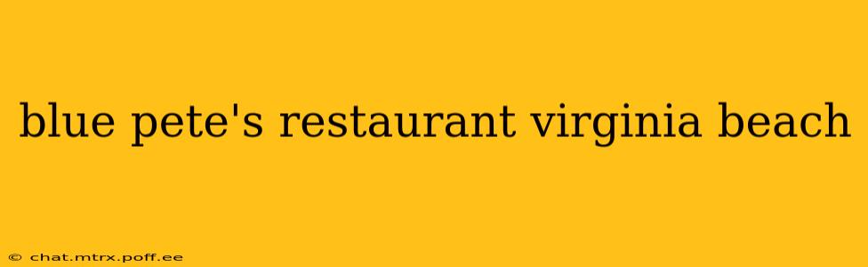 blue pete's restaurant virginia beach