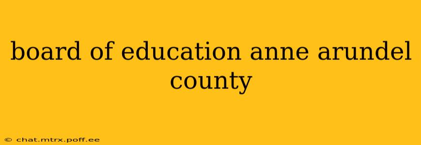 board of education anne arundel county