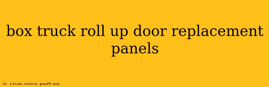 box truck roll up door replacement panels