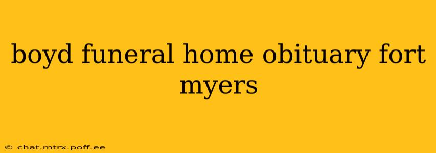 boyd funeral home obituary fort myers